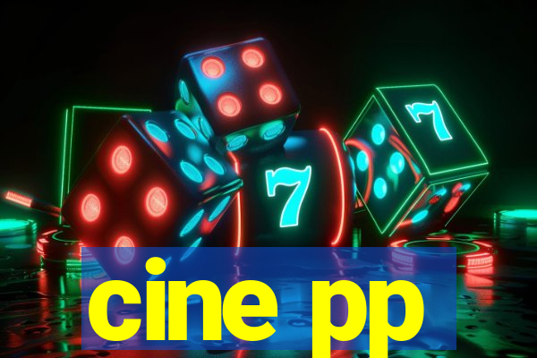 cine pp